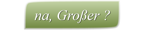 na, Großer ?